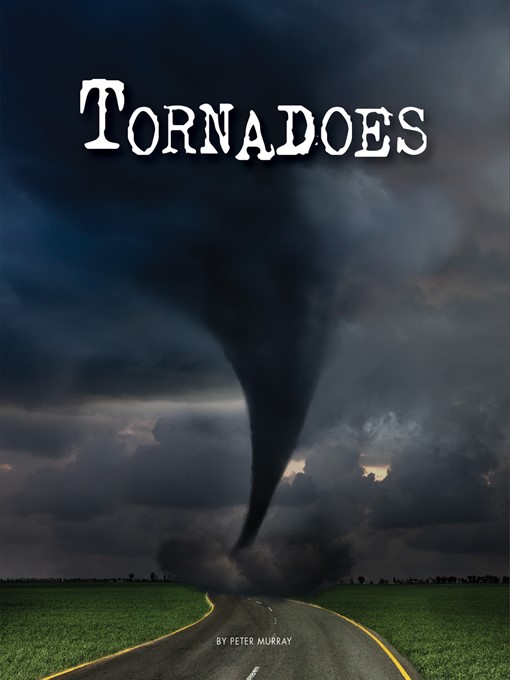 Title details for Tornadoes by Peter Murray - Available